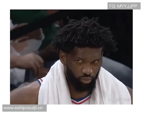 恩比德复出首节表现平平6分钟内仅得4分1板1助展现恢复之路 恩比德复出首节表现平平6分钟内仅得4分1板1助展现恢复之路