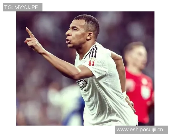 姆巴佩本赛季参与29球创西甲纪录直接助力皇马近9球表现抢眼